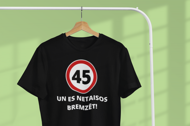 t-krekls ar apdruku “45 un es netaisos bremzēt!”