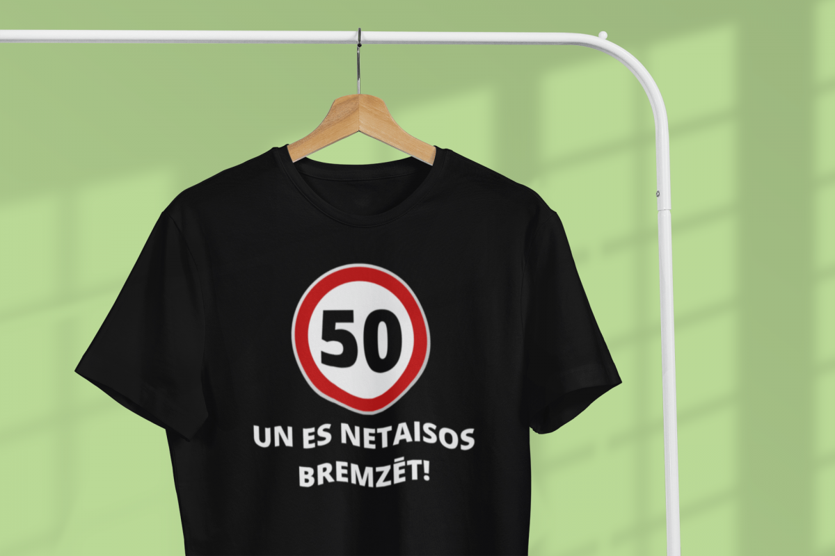 t-krekls ar apdruku “50 un es netaisos bremzēt!”