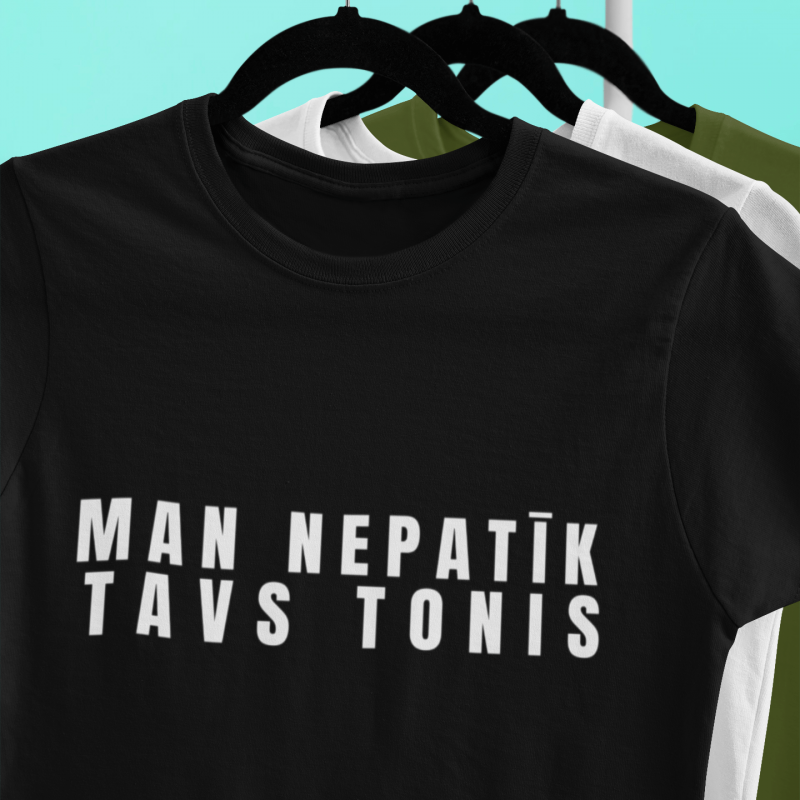 t-krekls ar apdruku "Man nepatīk tavs tonis", dāvana vīrietim
