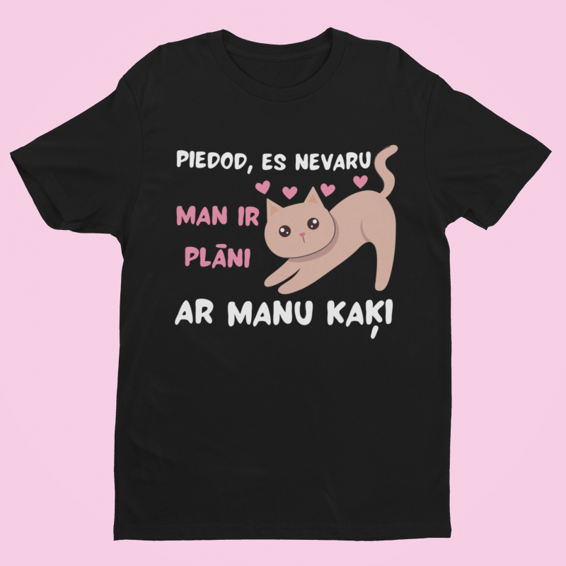 t-krekls ar apdruku “Man ir plāni”, dāvana sievietei, dāvana dzīvnieku mīļiem, dāvana kaķu mīļiem, dāvana draudzenei, t krekls, īpaša dāvana