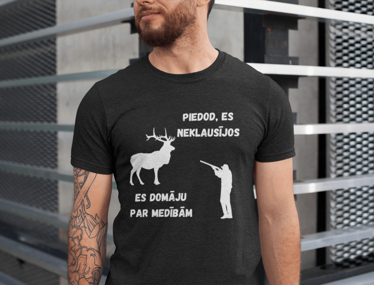 t-krekls ar apdruku “Piedod, es neklausījos, es domāju par medībām”, dāvana vīrietim
